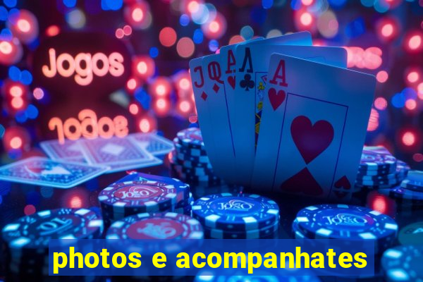 photos e acompanhates